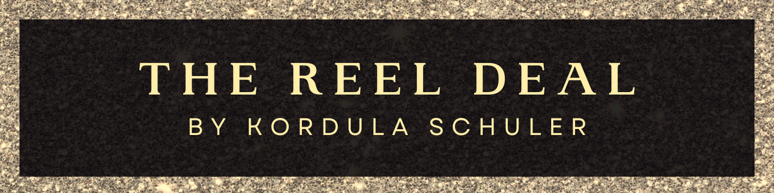 reel deal by kordula schuler
